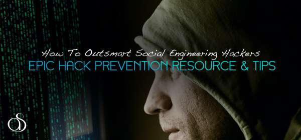 How To Outsmart Social Engineering Hackers