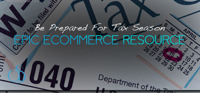 Be Prepared For Tax Season With eCommerce Software and Plugins