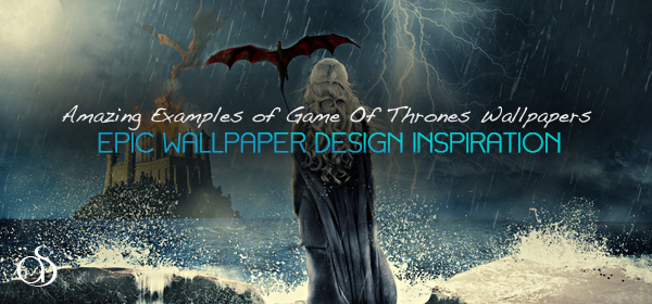 50+ Most Epic Game Of Thrones Wallpaper