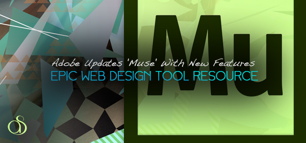 Adobe Updates ‘Muse’ Website Design Tool with New Features
