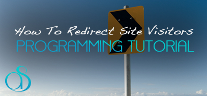 How To Redirect Visitors To Another Site Or Page – Different Techniques & Explanations for Beginners