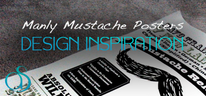 40+ Funny, Fancy & Manly Print Mustache Poster Design Inspirations