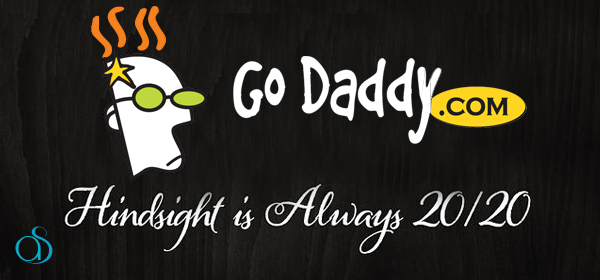 Life After Godaddy – Hindsight is 20/20