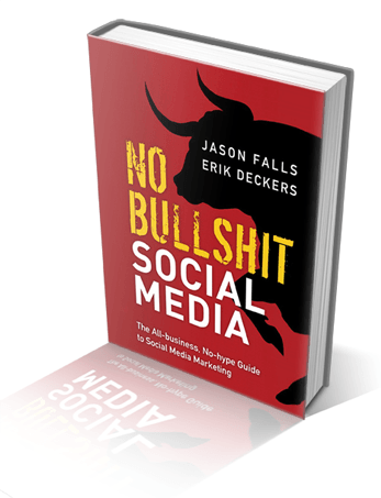 No Bullshit Social Media The All-Business No-Hype Guide to Social Media Marketing