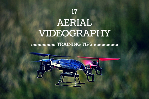 aerial-videography-training-tips