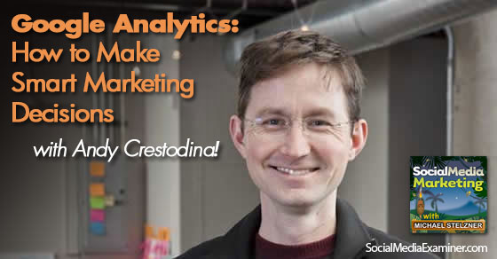 google-analytics-with-andy-crestodina