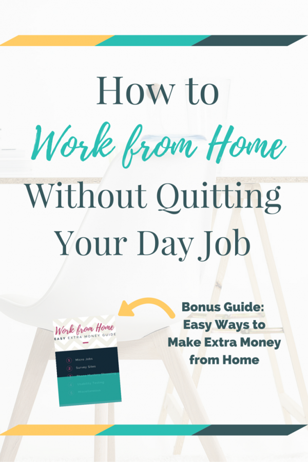 how-to-work-from-home-without-quitting-your-day-job-pinterest-image-600x900