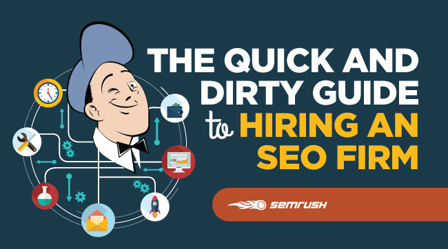 the-quick-and-dirty-guide-to-hiring-an-seo-firm